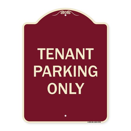 Signmission Designer Series-Tenant Parking Only, Burgungy Heavy-Gauge Aluminum, 24" x 18", BU-1824-9749 A-DES-BU-1824-9749